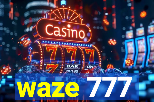 waze 777